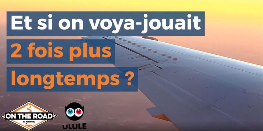 Campagne Ulule On The Road a Game